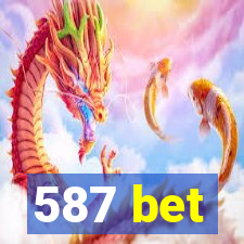 587 bet